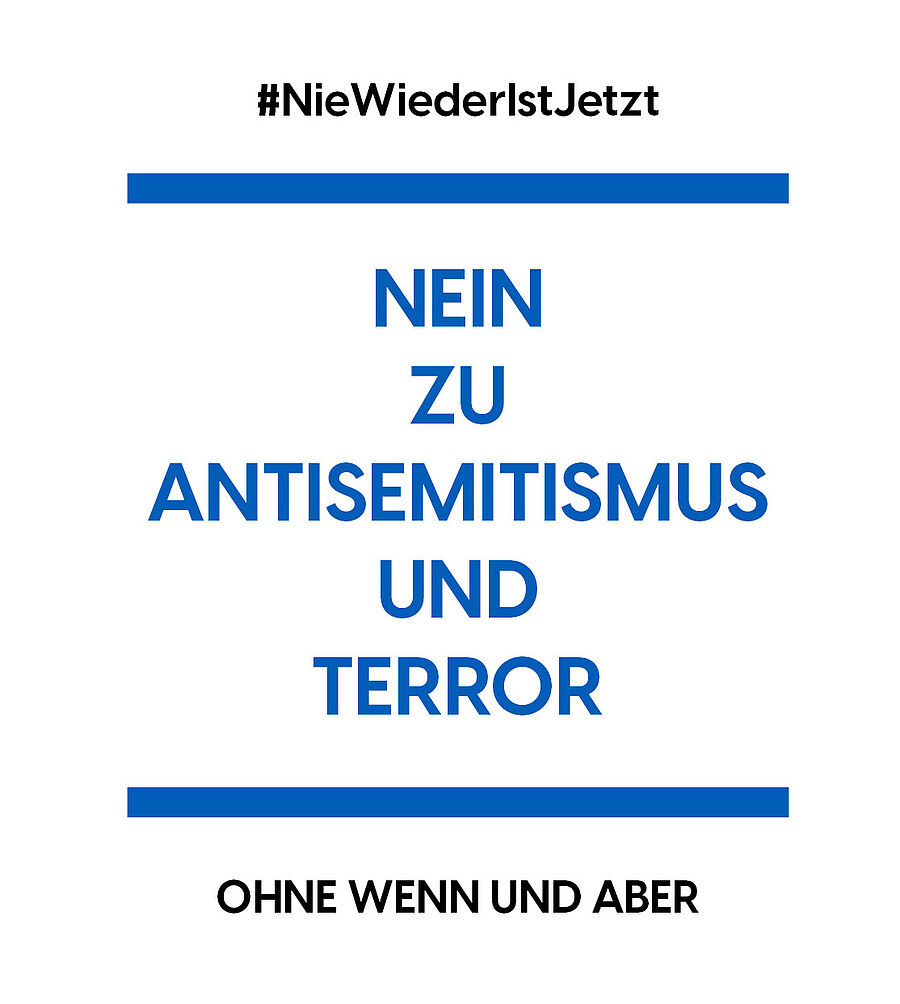 #NieWiederIstJetzt - Nein zu Antisemitismus und Terror - Ohne Wenn und Aber