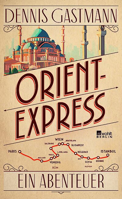 Buchcover: Orient-Express von Dennis Gastmann.