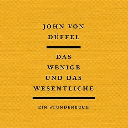 Buchcover "Das Wenige und das Wesentliche" von John von Düffel.